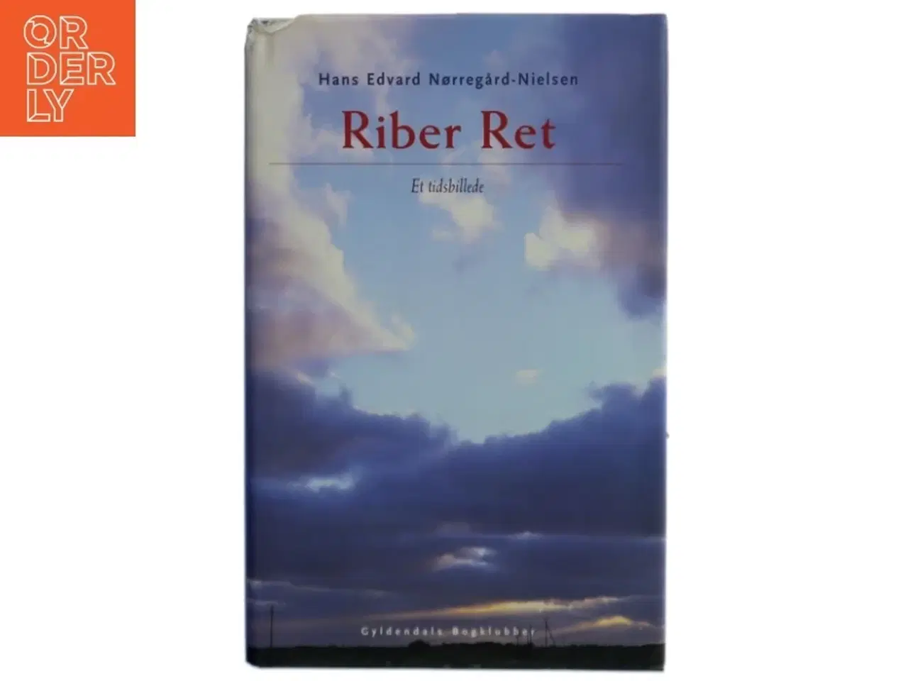 Billede 1 - Riber Ret : et tidsbillede af Hans Edvard Nørregård-Nielsen (Bog)