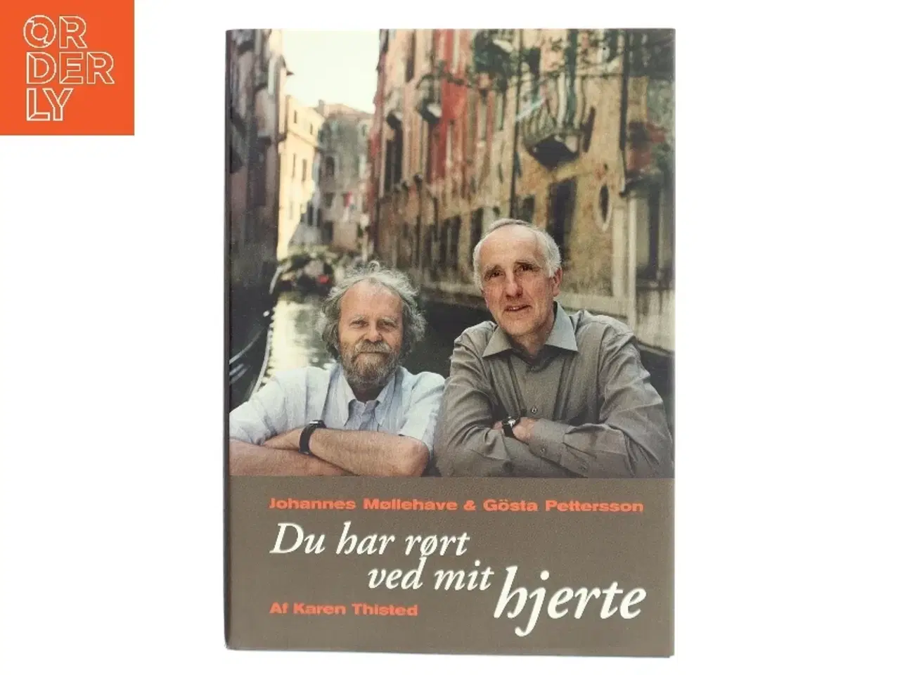 Billede 1 - Du har rørt ved mit hjerte af Karen Thisted (Bog)