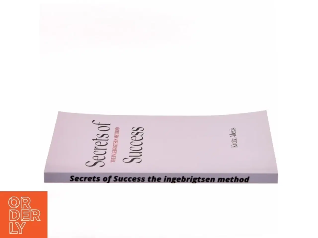 Billede 2 - Secrets of Success af Kratz Alexis (Bog)