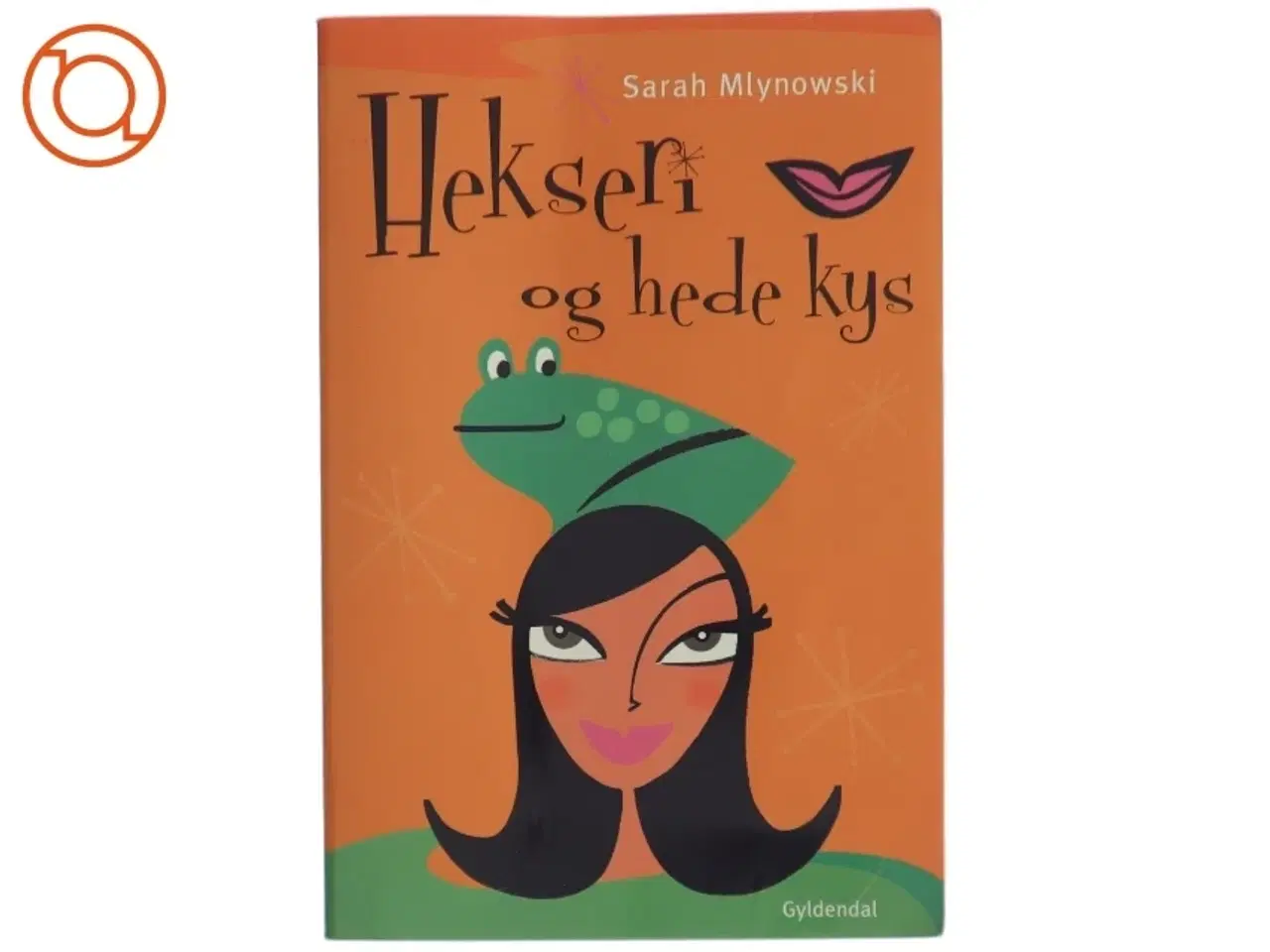 Billede 1 - Hekseri og hede kys af Sarah Mlynowski (Bog)
