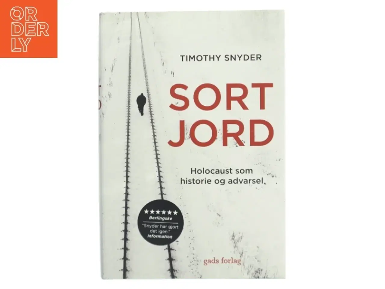 Billede 1 - Sort jord : Holocaust som historie og advarsel af Timothy Snyder (Bog)