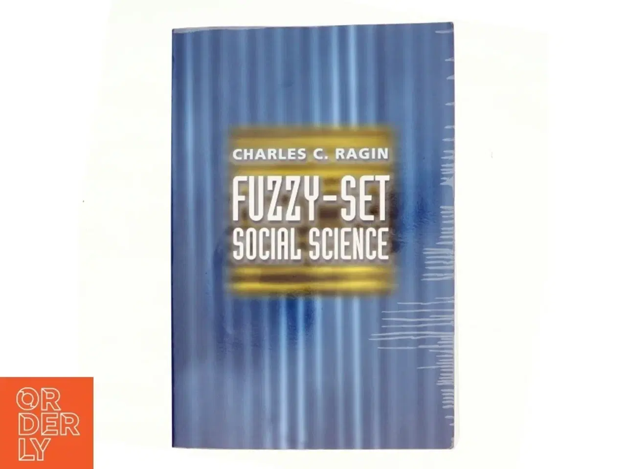 Billede 1 - Fuzzy-set social science (Bog)