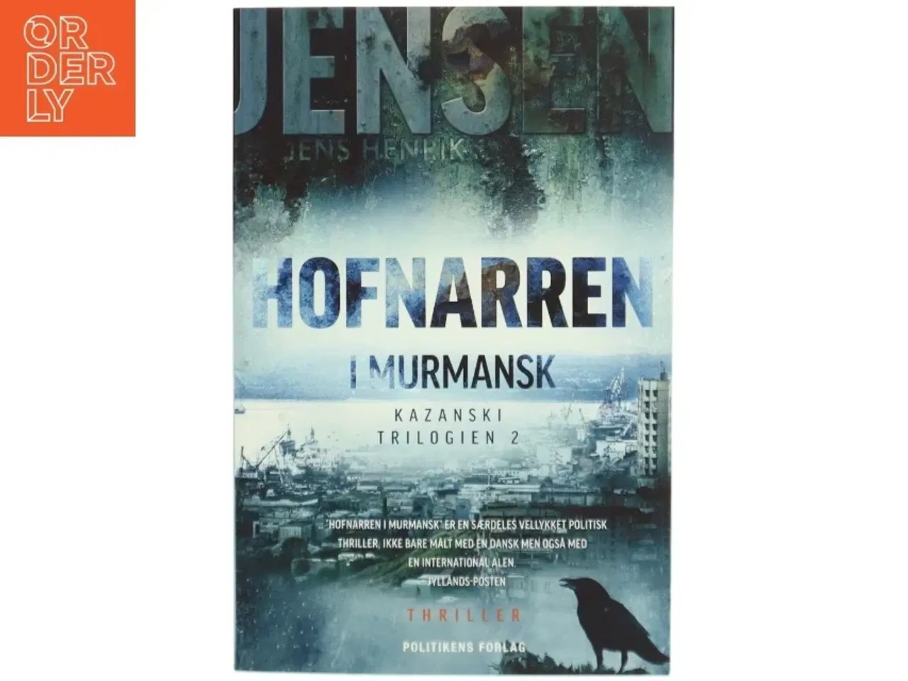 Billede 1 - Hofnarren i Murmansk af Jens Henrik Jensen (f. 1963) (Bog)