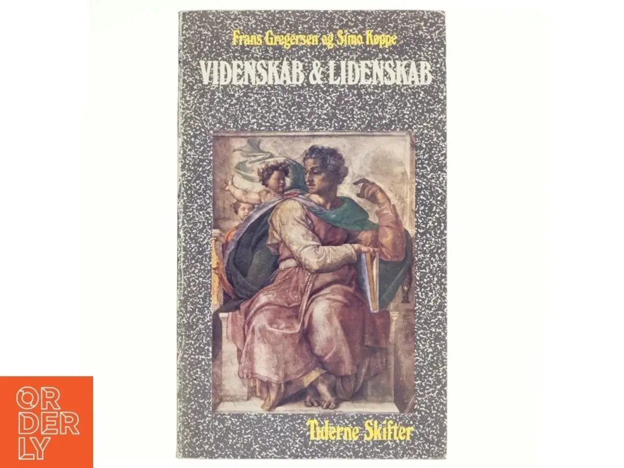 Billede 1 - Videnskab & lidenskab af Frans Gregersen og Simon Køppe (bog)
