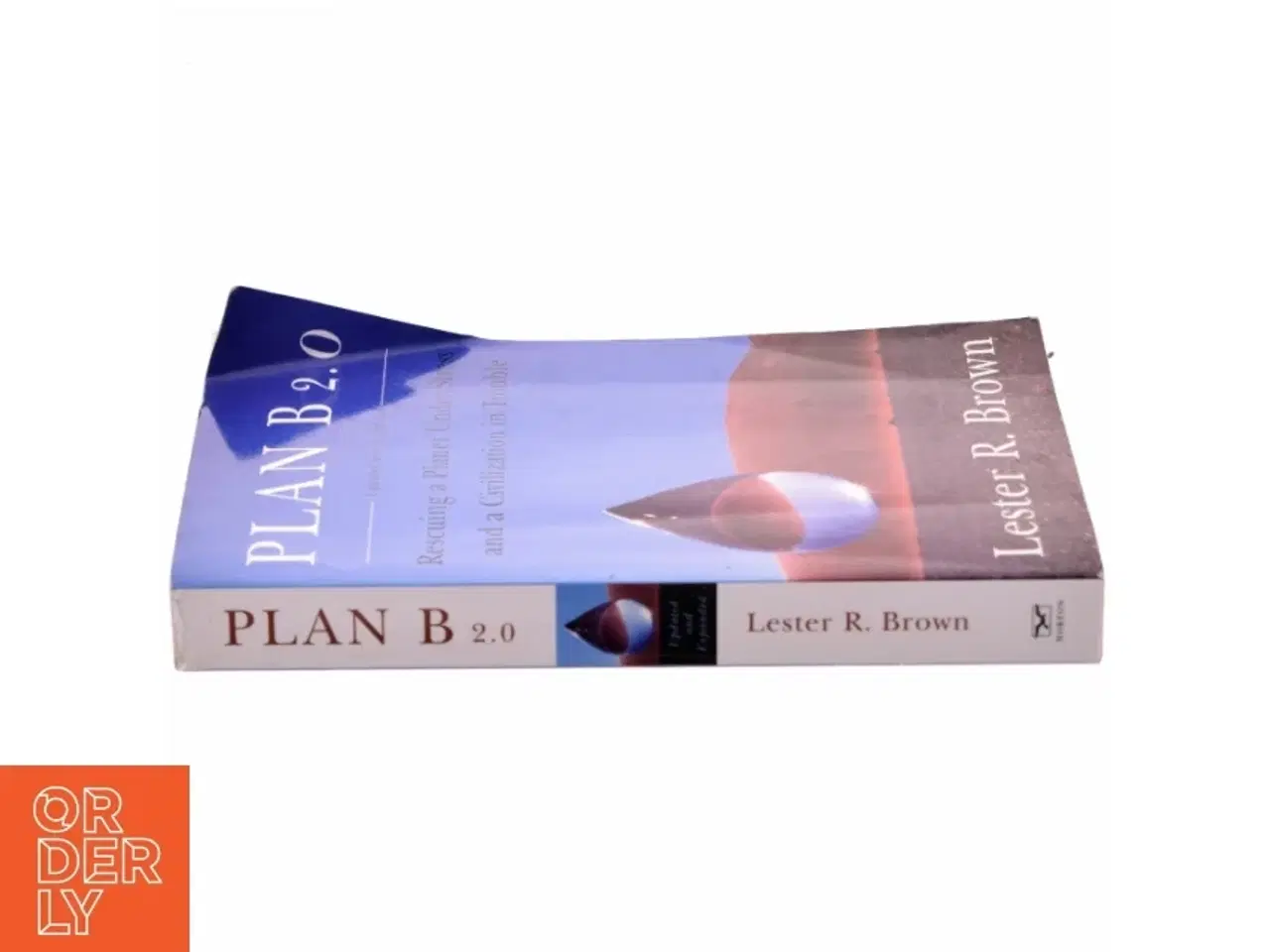 Billede 2 - Plan B 2.0 - Rescuing a Planet Under Stress and a Civilization in Trouble af Lester R. Brown
