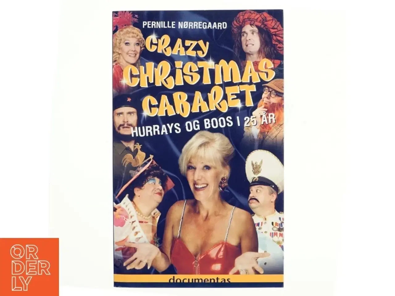 Billede 1 - Crazy Christmas Cabaret : hurrays og boos i 25 år af Pernille Nørregaard (Bog)