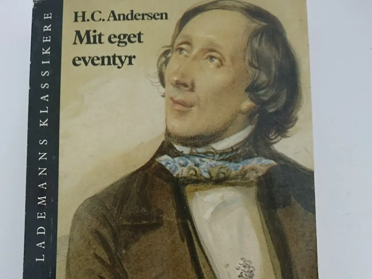 Billede 1 - Mit eget Eventyr uden Digtning. Af H. C. Andersen