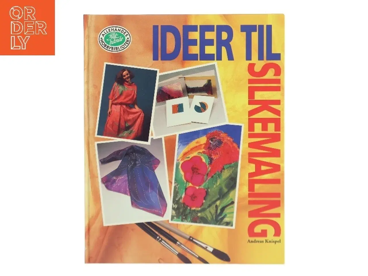 Billede 1 - Ideer til silkemaling af Andreas Knispel (Bog)