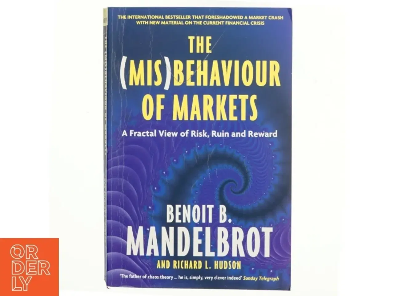 Billede 1 - The (Mis) Behaviour of Markets : A Fractal View of Risk, Ruin and Reward (Bog)