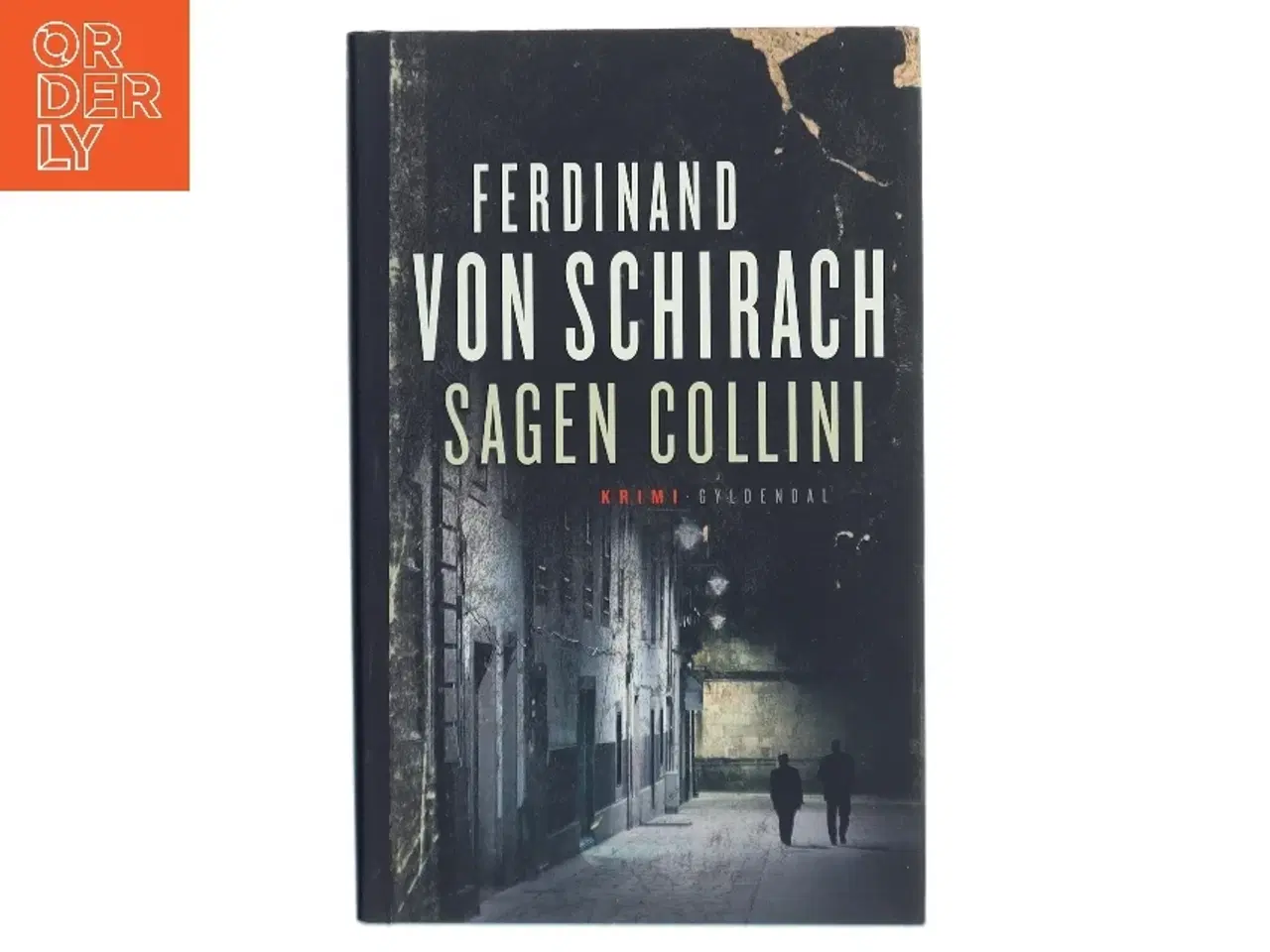 Billede 1 - Sagen Collini : kriminalroman af Ferdinand von Schirach (Bog)