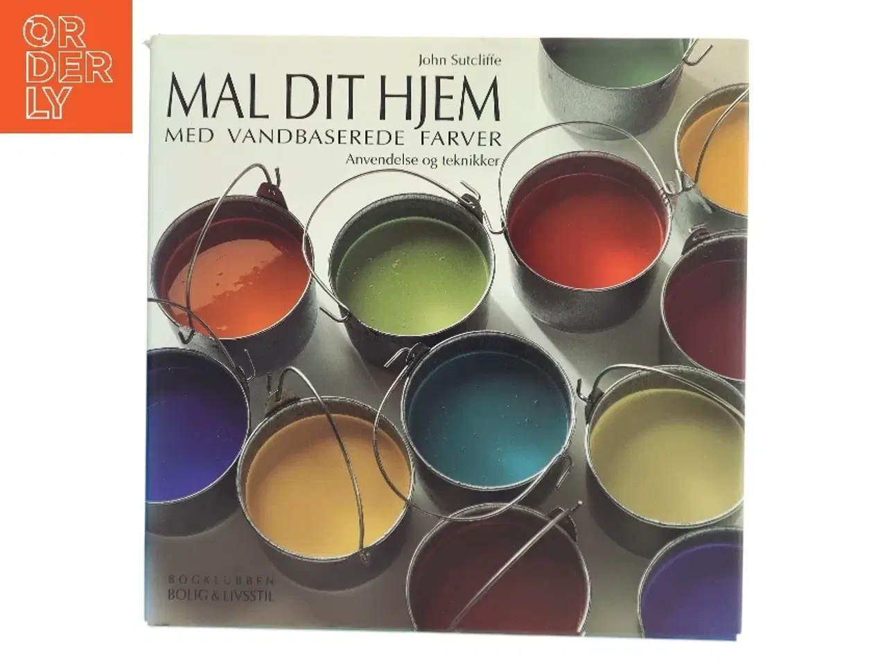 Billede 1 - Mal Dit Hjem af John Sutcliffe (Bog)