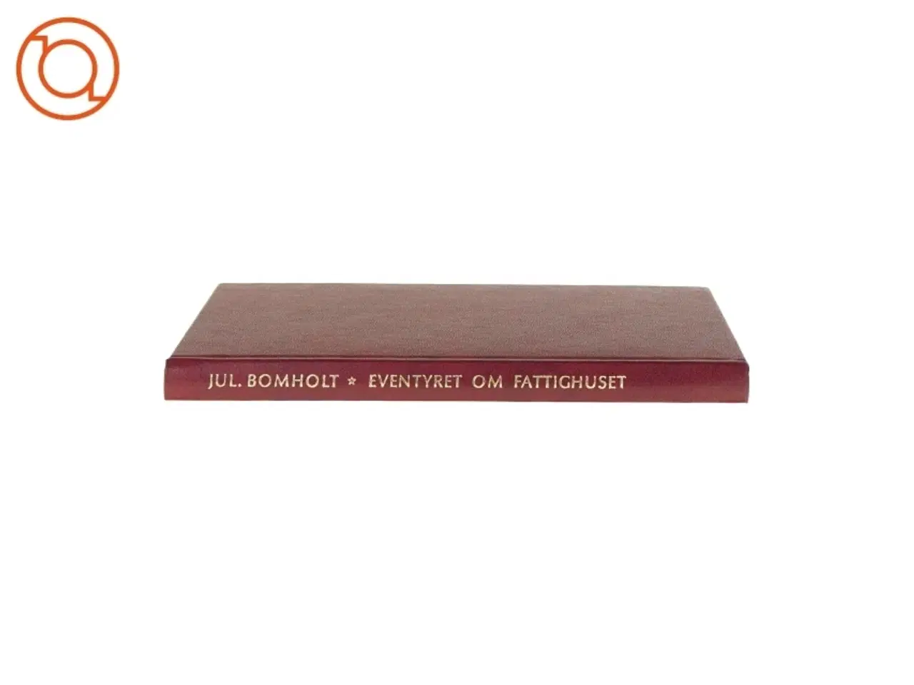 Billede 2 - Eventyret om fattighuset af Julius Bomholt (Bog)