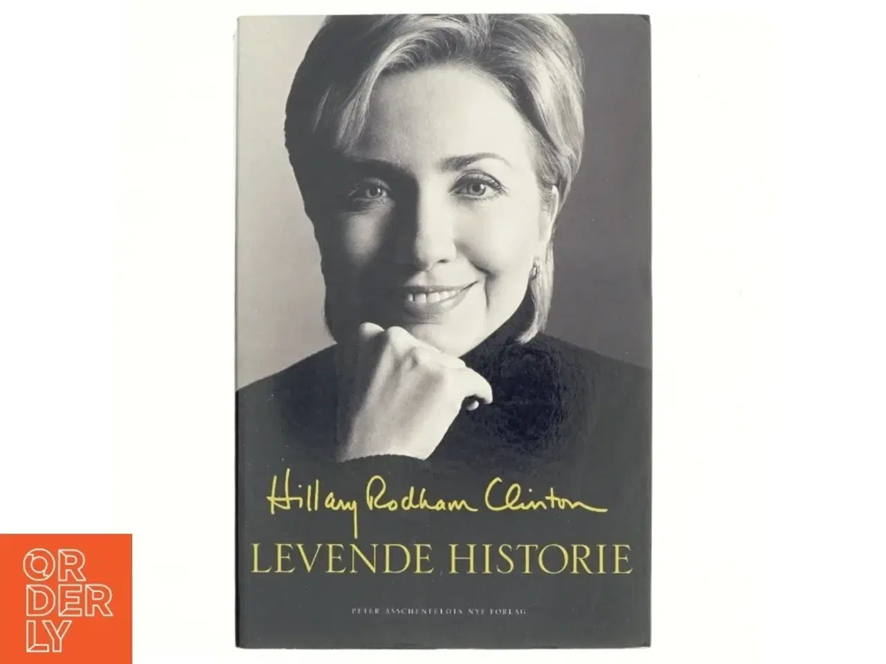 Billede 1 - Levende historie af Hillary Rodham Clinton (Bog)