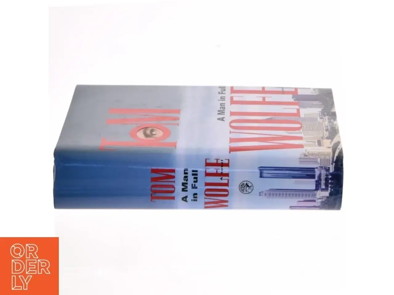Billede 2 - A man in full : a novel af Tom Wolfe (Bog)