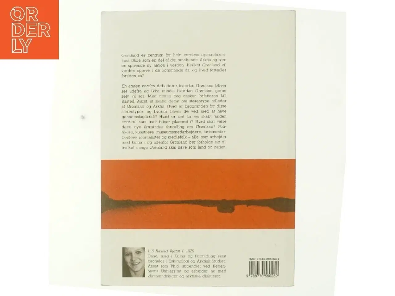 Billede 3 - En anden verden : fordomme og stereotyper om Grønland og Arktis af Lill Rastad Bjørst (Bog)