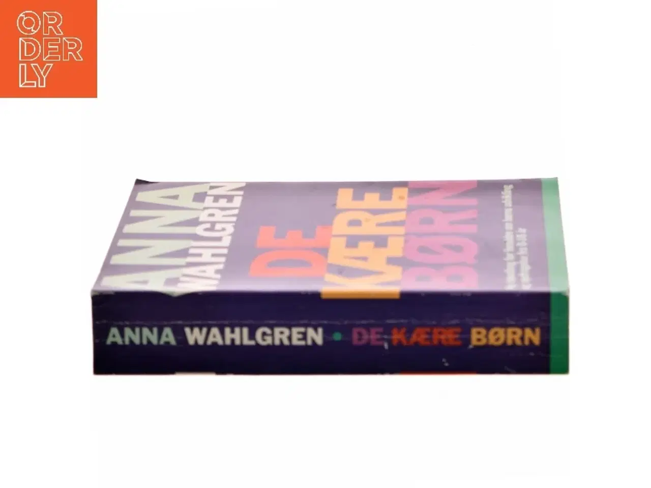 Billede 2 - De kære børn af Anna Wahlgren (Bog)