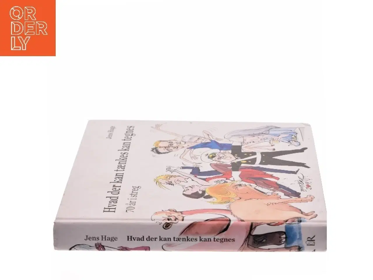 Billede 2 - Hvad der kan tænkes kan tegnes : 70 år i streg af Jens Hage (Bog)
