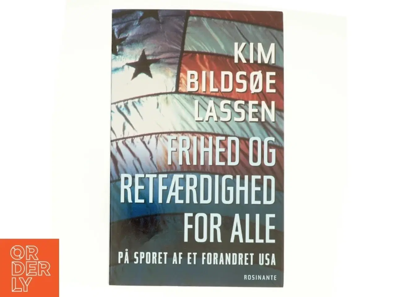 Billede 1 - Frihed og retfærdighed for alle af Kim Bildsøe Lassen (Bog)