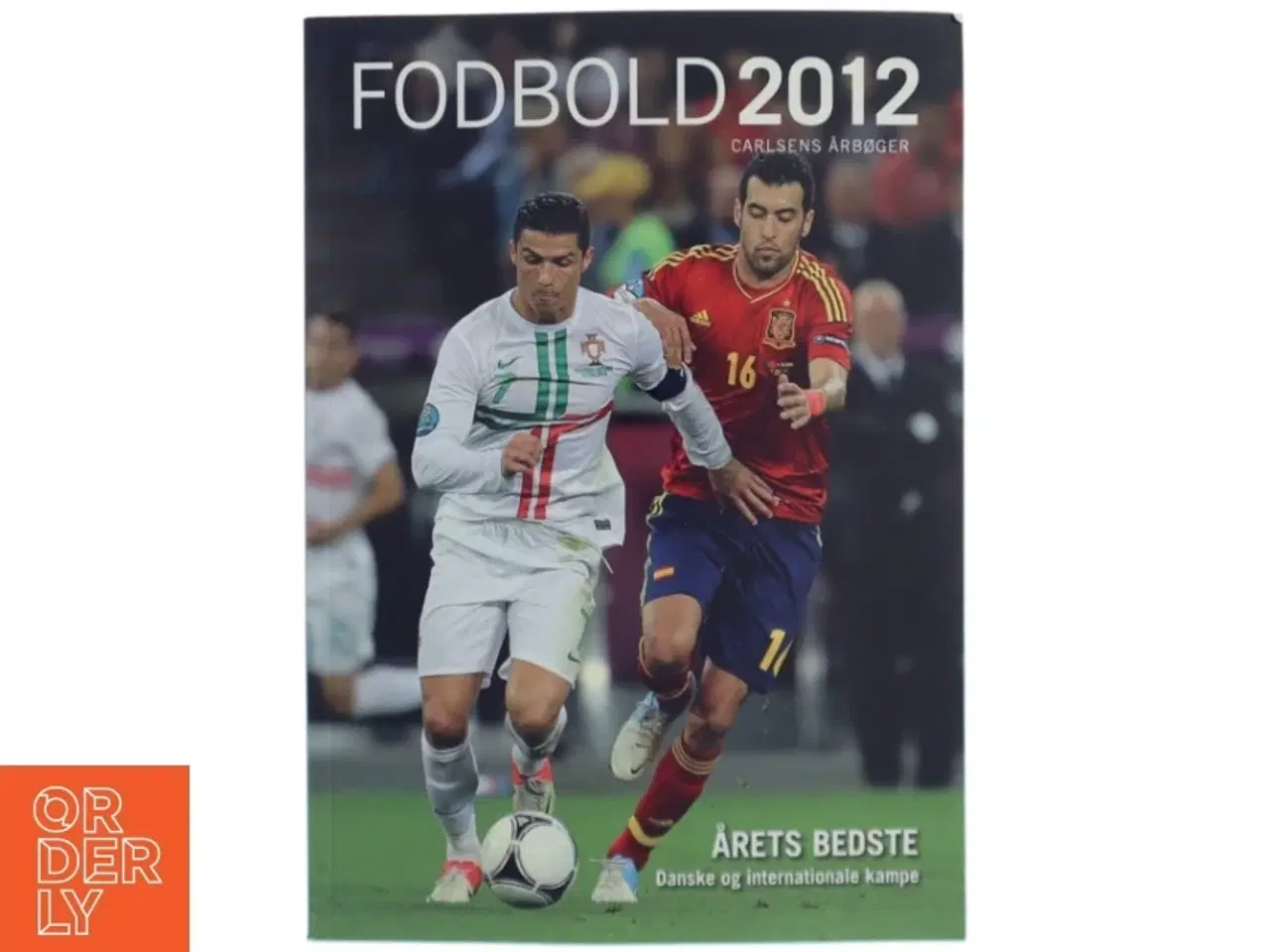 Billede 1 - Fodbold 2012: Årets bedste danske og internationale kampe (bog)