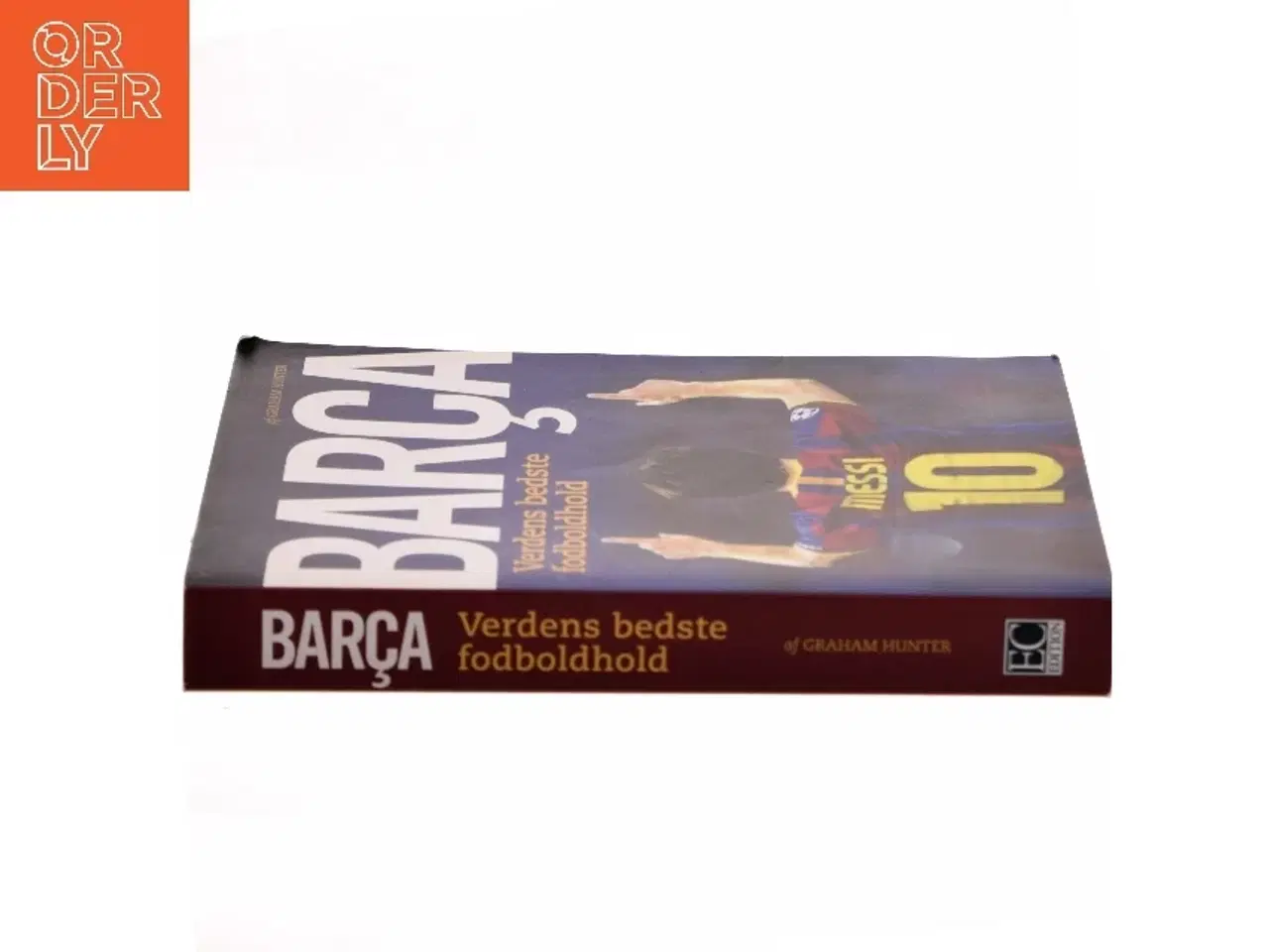 Billede 2 - Barça : verdens bedste fodboldhold af Graham Hunter (Bog)