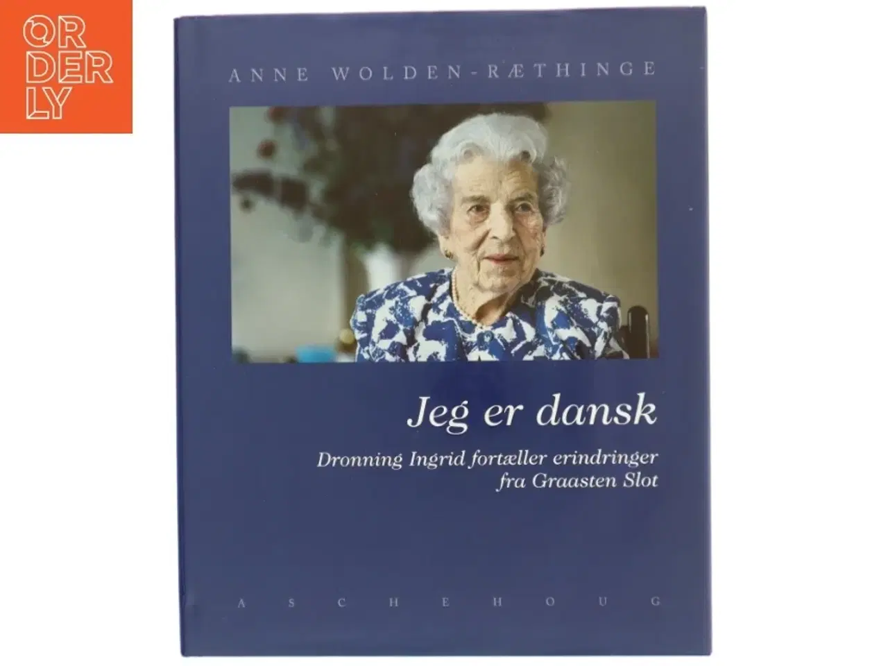 Billede 1 - Biografi &#39;Jeg er dansk&#39; af Anne Wolden Ræthinge (bog)