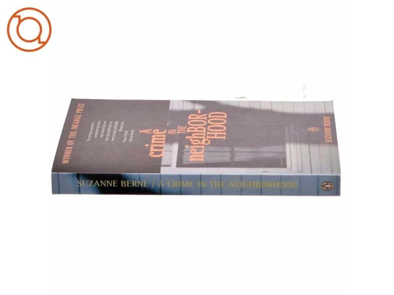 Billede 2 - A crime in the neighborhood : a novel af Suzanne Berne (Bog)