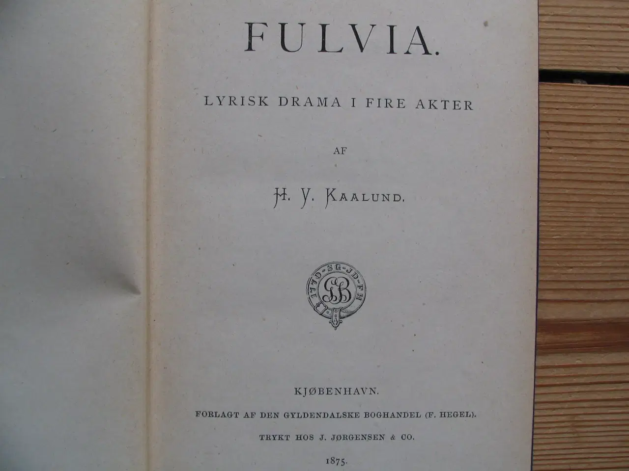 Billede 4 - H.V. Kaalund. Fulvia - Drama i fem Akter, fra 1875