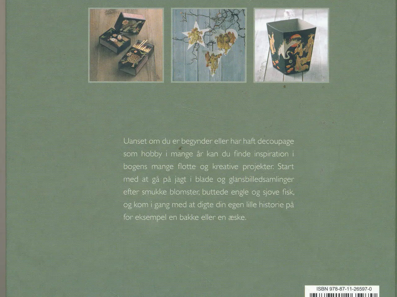 Billede 2 - KREATIVE PROJEKTER MED DECOUPAGE AF EVA DOHN