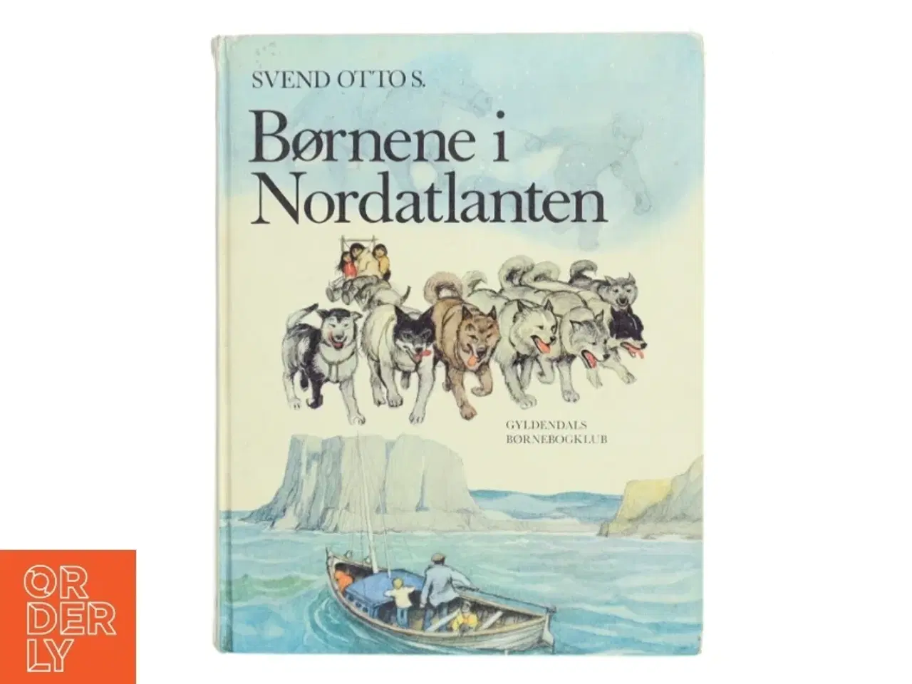 Billede 1 - Børnene i Nordatlanten af Svend Otto S. (Bog)