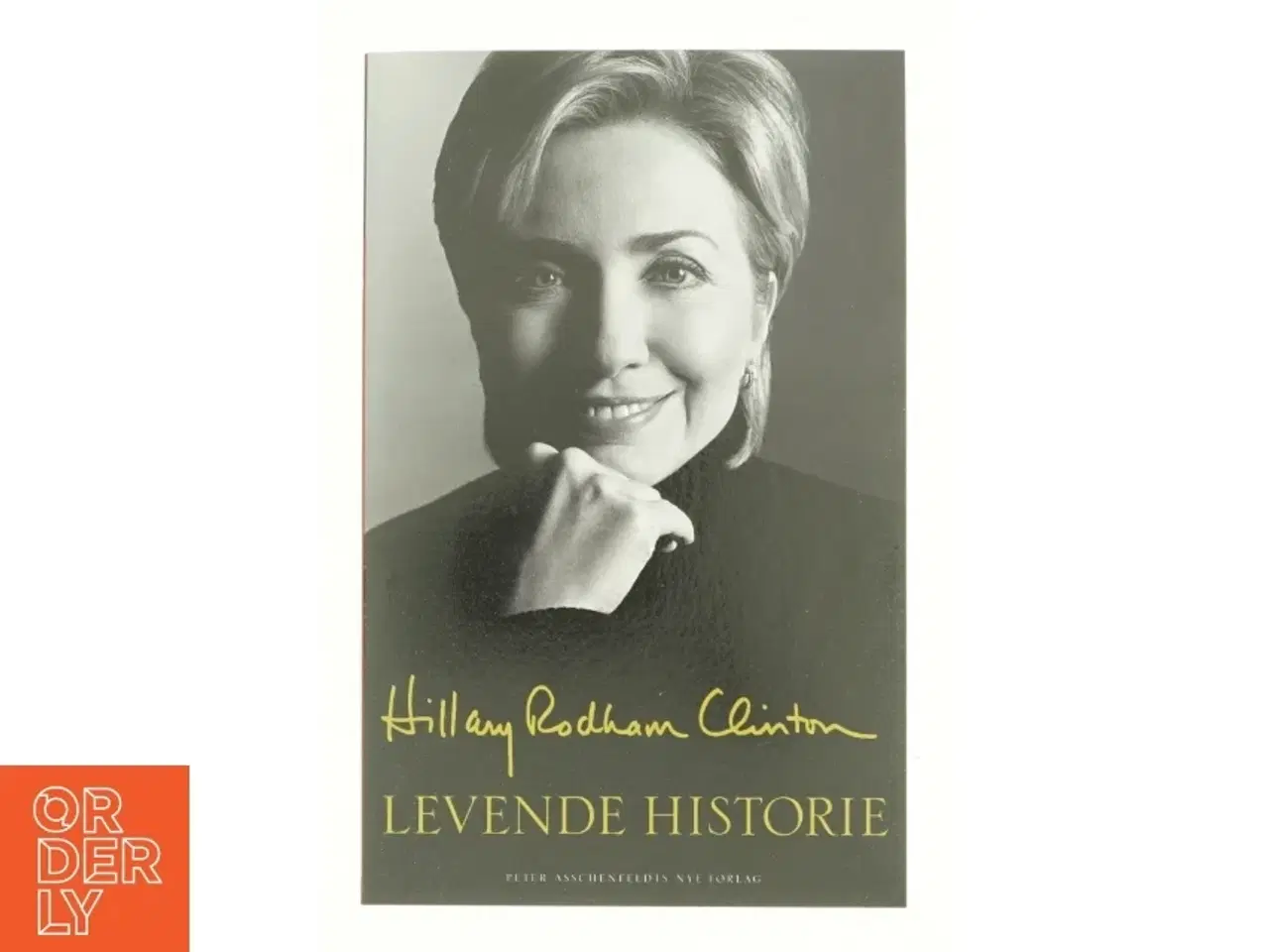 Billede 1 - Levende historie af Hillary Rodham Clinton (Bog)