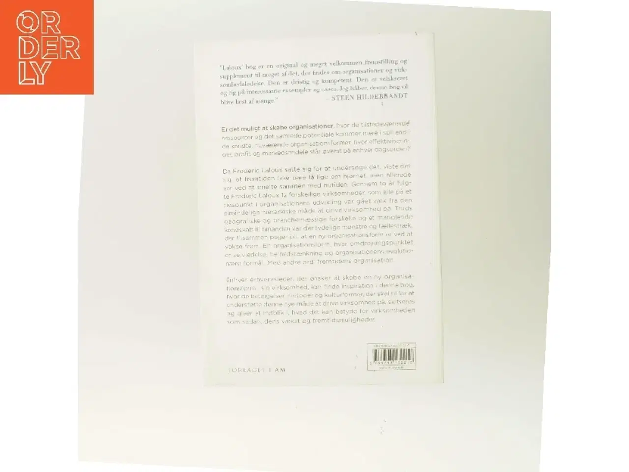 Billede 3 - Fremtidens organisation : fra ledelse til selvledelse - fra organisation til organisme af Frederic Laloux (Bog)