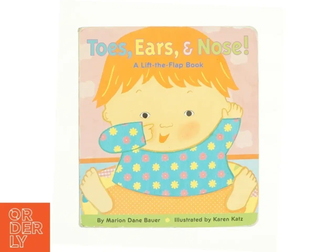 Billede 1 - Toes, Ears, & Nose! a Lift-the-Flap Book af Bauer (Bog)