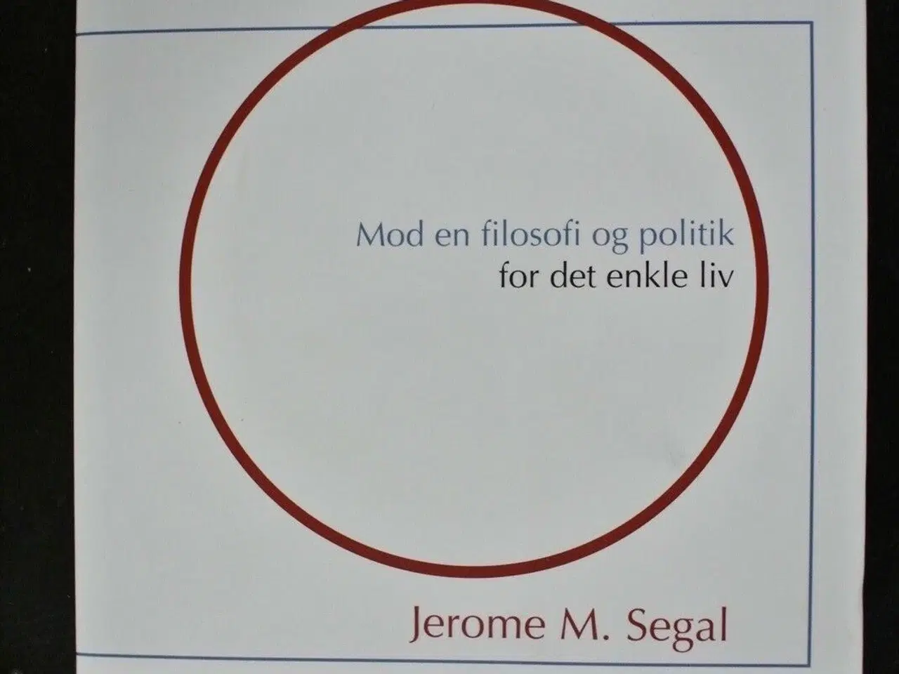 Billede 1 - elskværdig enkelhed - mod en filosofi og politik ,