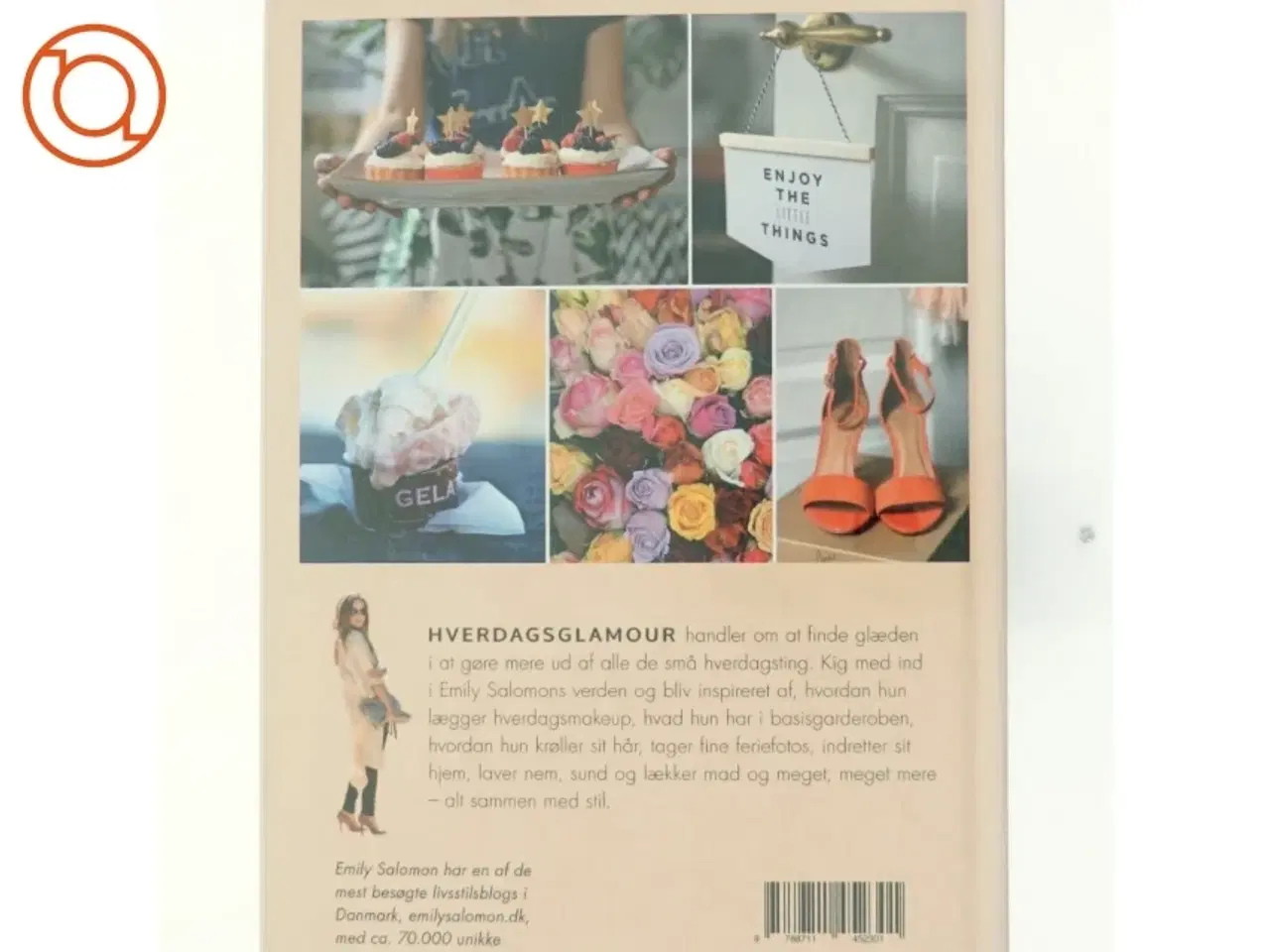 Billede 3 - Hverdagsglamour : en guide til skønhed, stil, mad, indretning og oplevelser af Emily Salomon (Bog)