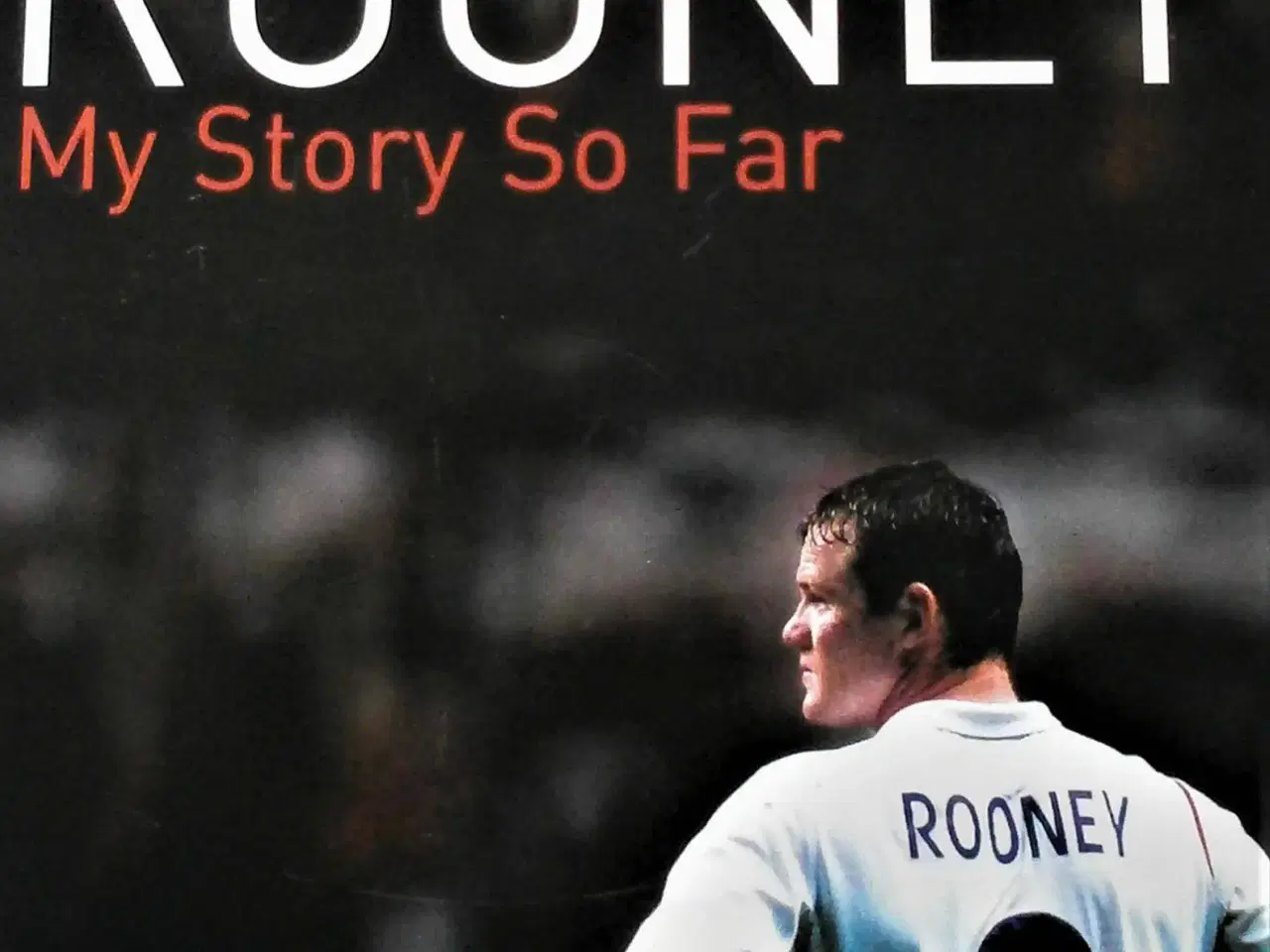 Billede 1 - Wayne Rooney: My Story So Far