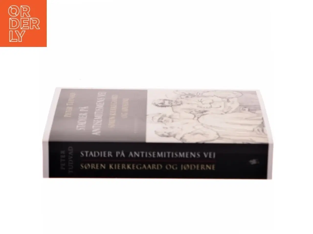 Billede 2 - Stadier på antisemitismens vej : Søren Kierkegaard og jøderne af Peter Tudvad (Bog)