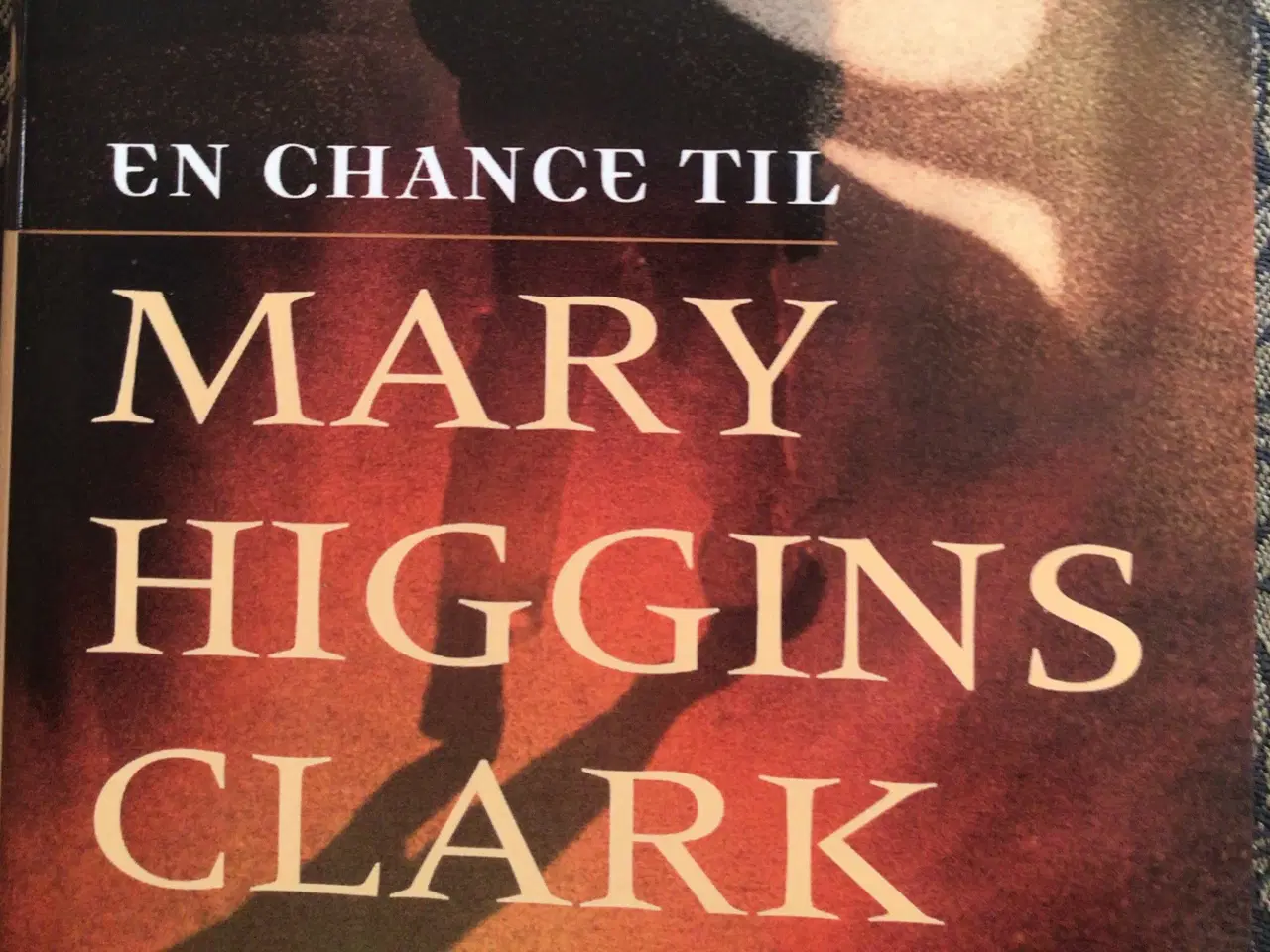 Billede 1 - Mary Higgins Clark : En chance til