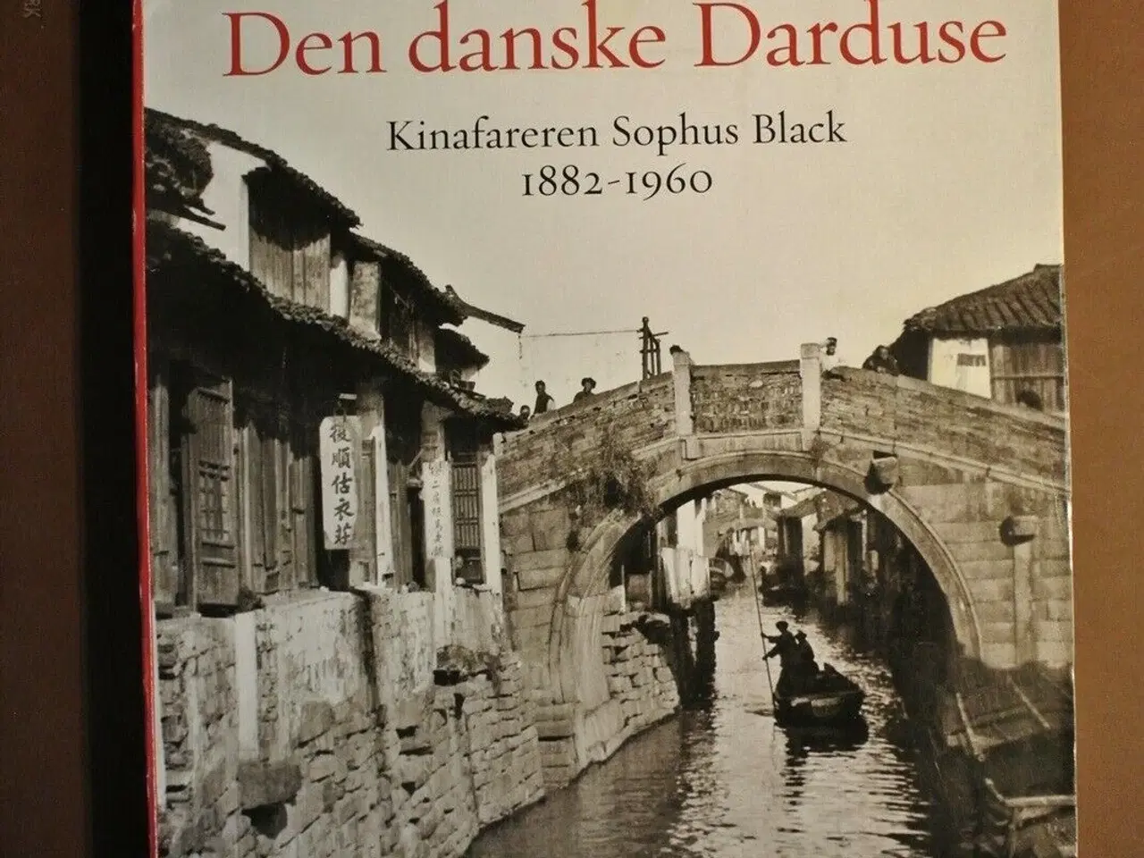 Billede 1 - den danske darduse - kinafareren sophus black 1883