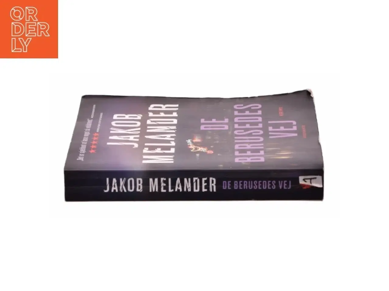 Billede 2 - De berusedes vej : kriminalroman af Jakob Melander (Bog)