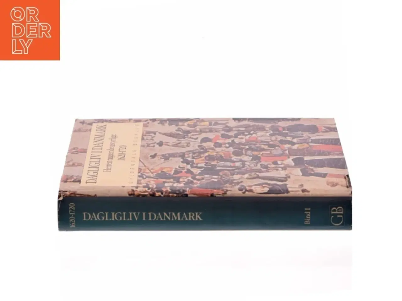 Billede 2 - Dagligliv i Danmark 1620-1720, bog om dansk historie fra Gyldendals Bogklub