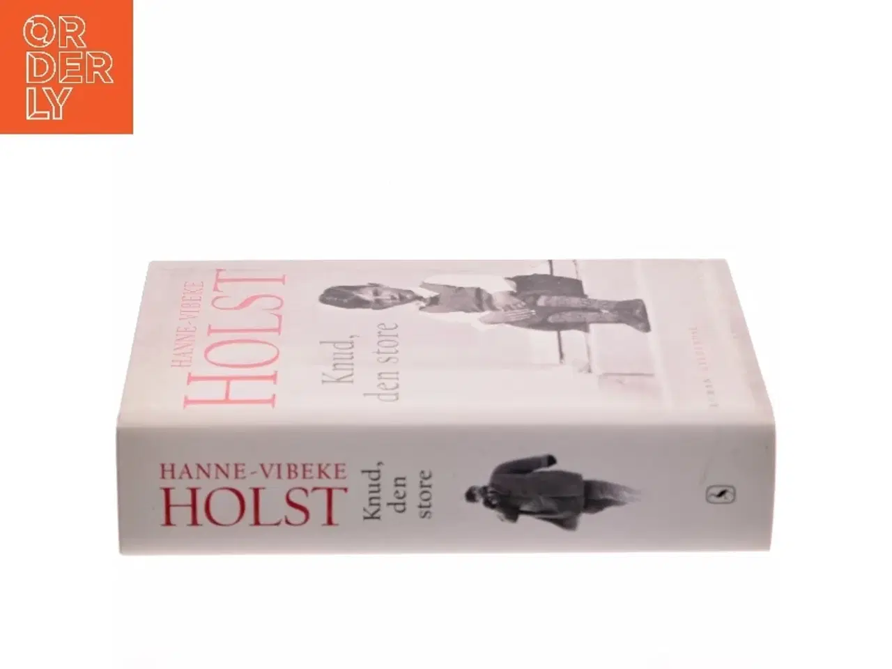 Billede 2 - Knud, den store : roman af Hanne-Vibeke Holst (Bog)