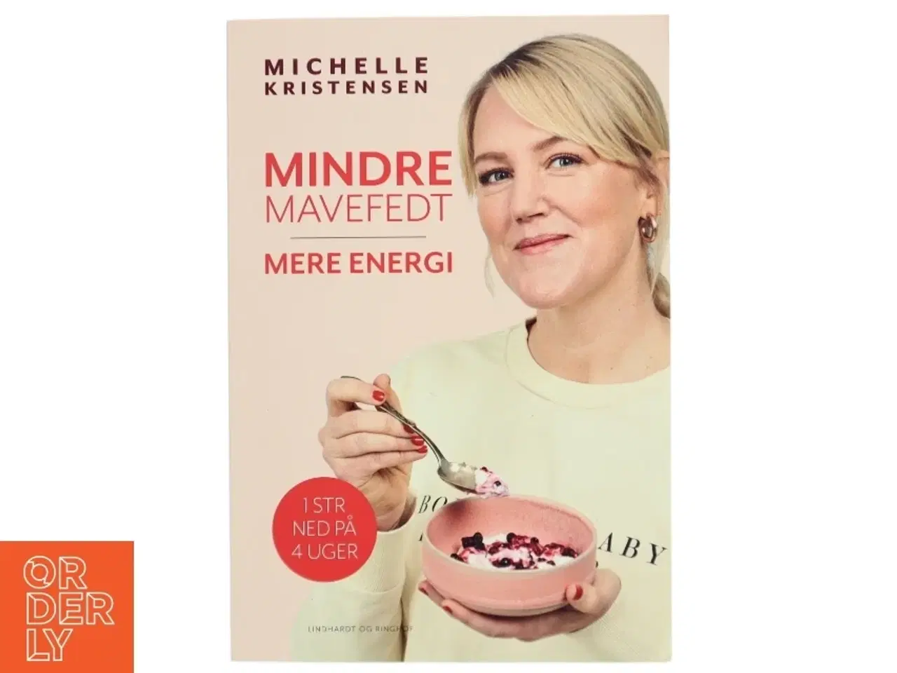 Billede 1 - Mindre mavefedt, mere energi : 1 størrelse ned på 4 uger af Michelle Kristensen (Bog)