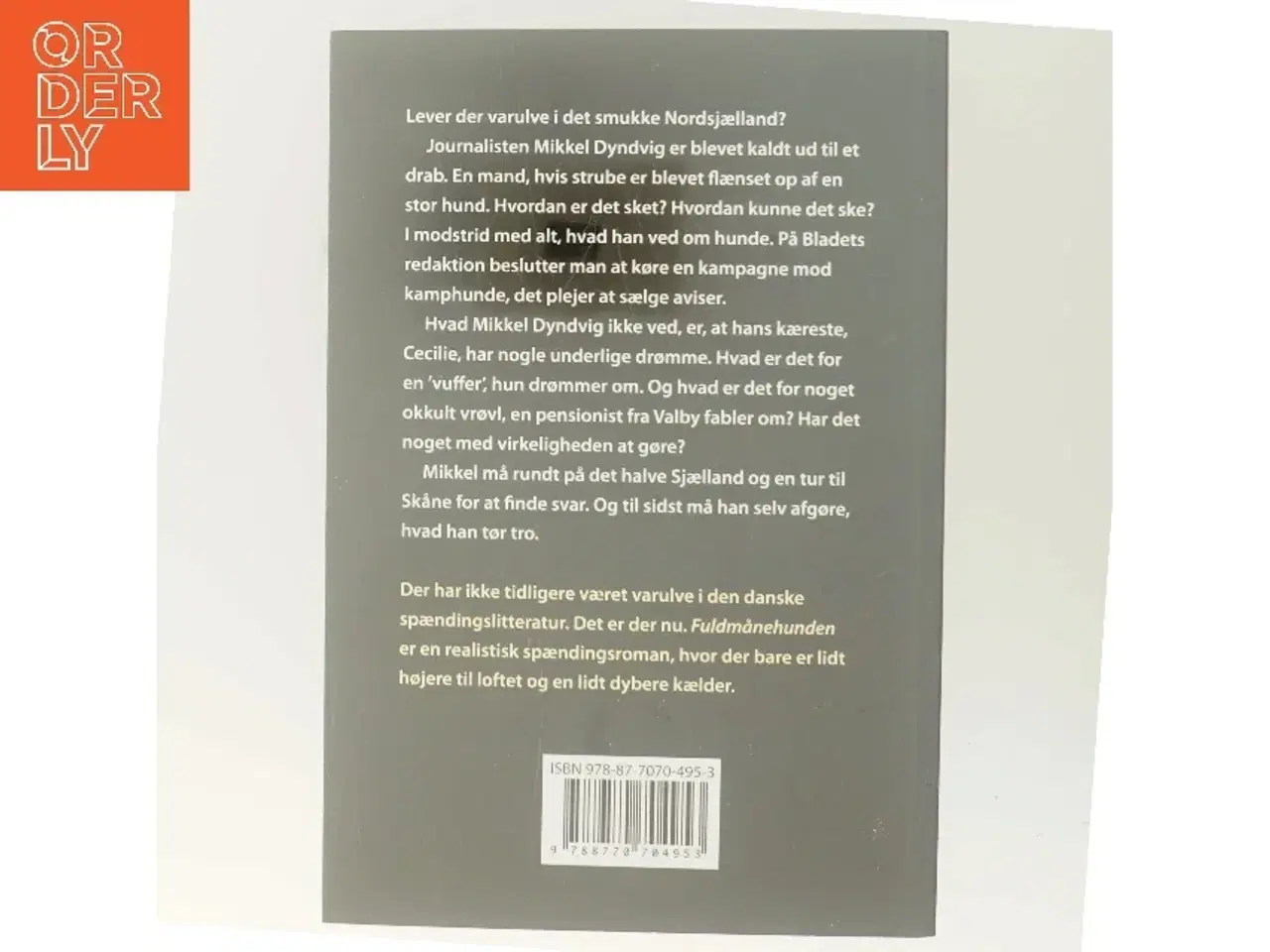 Billede 3 - Fuldmånehunden : en varulveroman fra Nordsjælland af Niels Lindow (Bog)