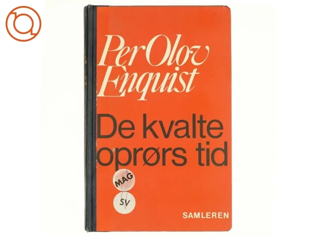 Billede 1 - De kvalte oprørs tid af Per Olov Enquist