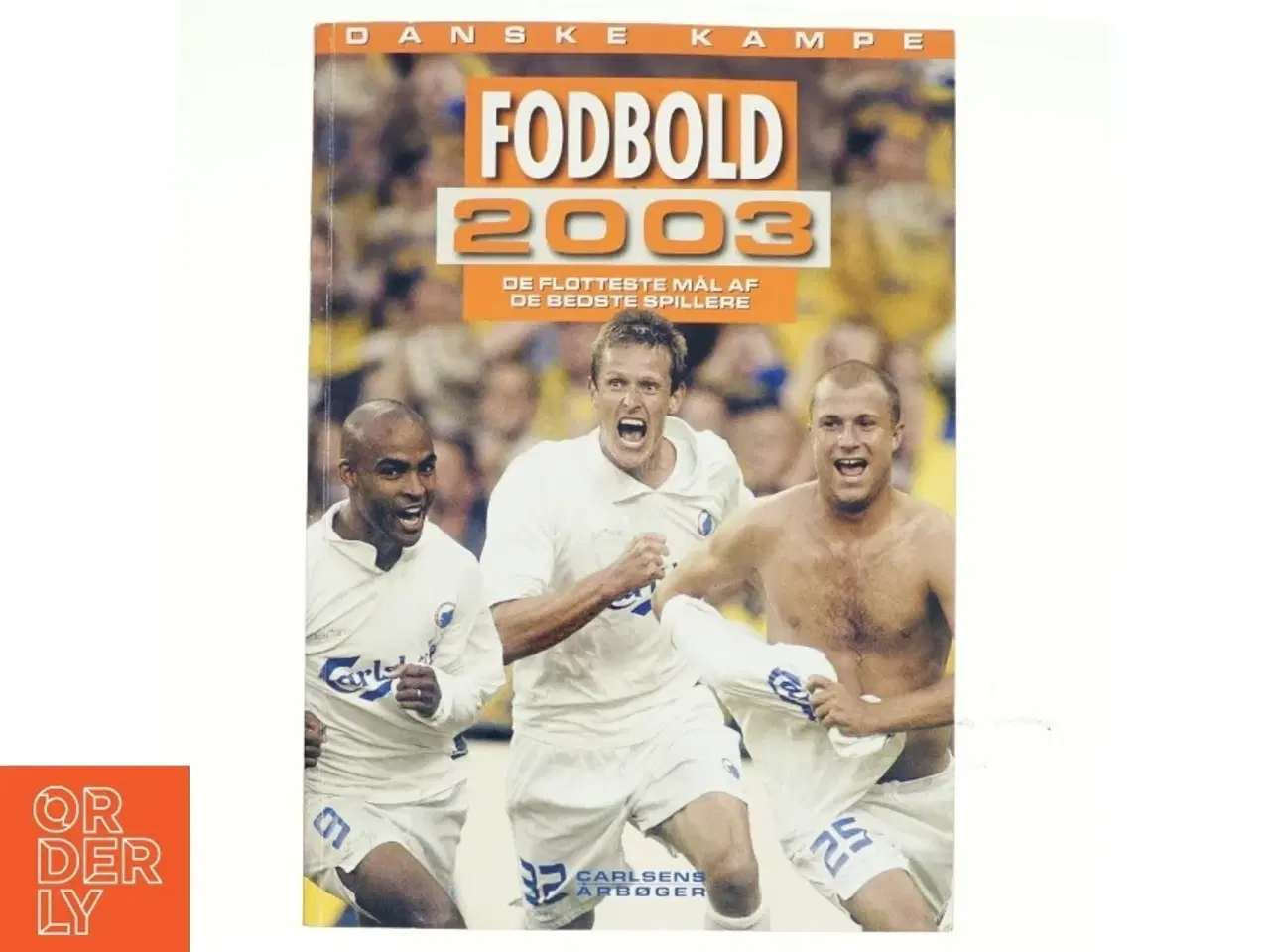Billede 1 - Fodbold 2003: Danske kampe (36. årgang) 2003 af Allan Nielsen (Bog)