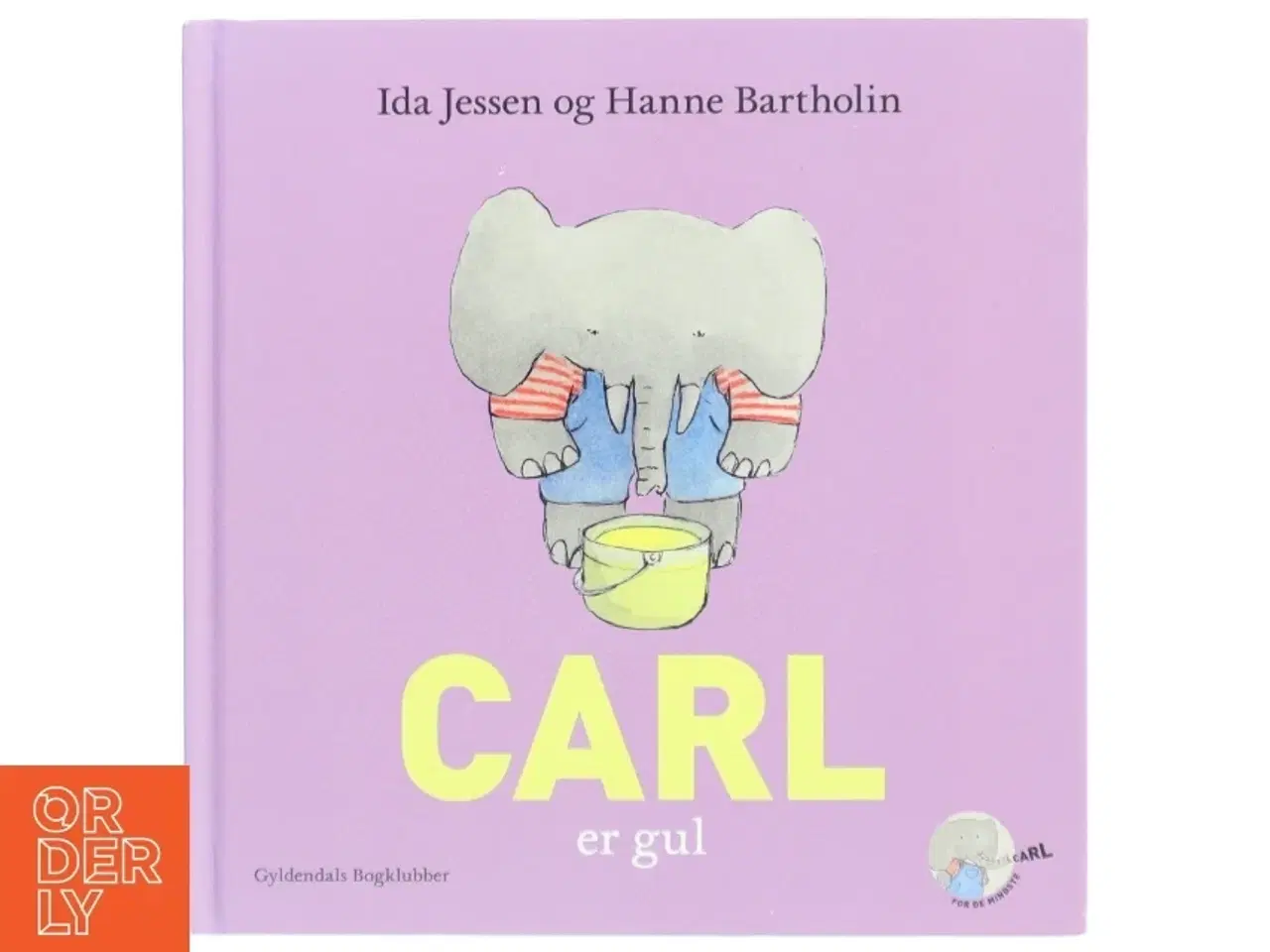 Billede 1 - 'Carl er gul' af Ida Jessen og Hanne Bartholin (bog)