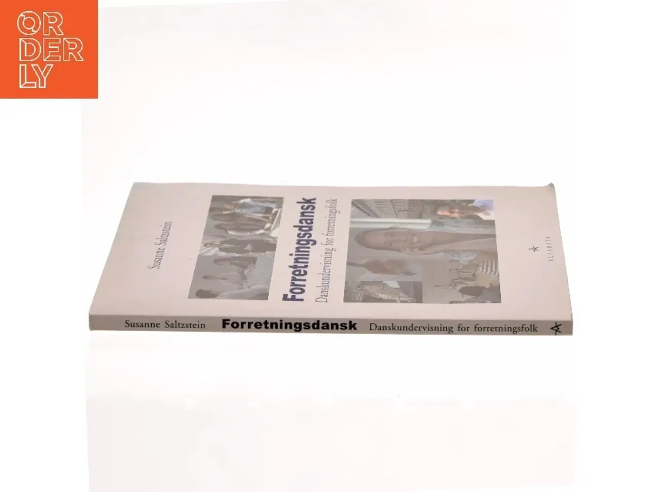 Billede 2 - Forretningsdansk : danskundervisning for forretningsfolk af Susanne Saltzstein (Bog)