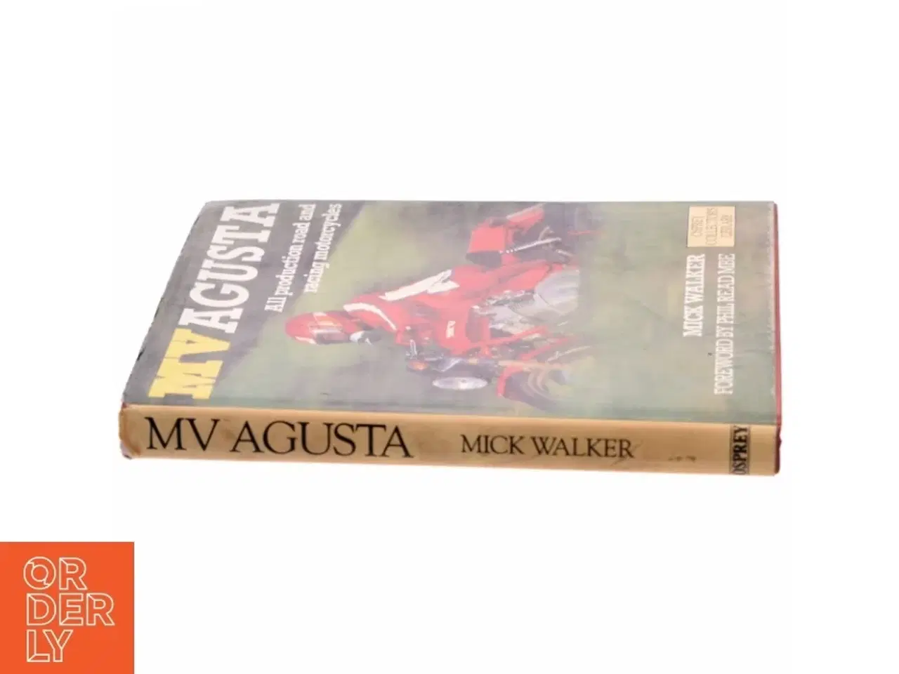 Billede 2 - MV Agusta : all production road and racing motorcycles af Mick Walker (Bog)