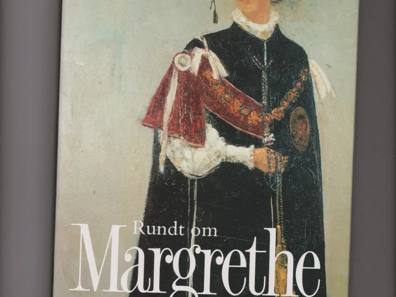 Billede 1 - Rundt om Margrethe Danmarks Dronning