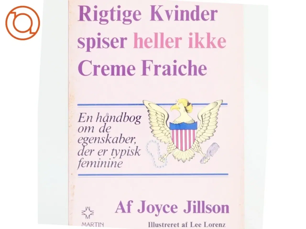 Billede 1 - Rigtige kvinder spiser heller ikke creme fraiche